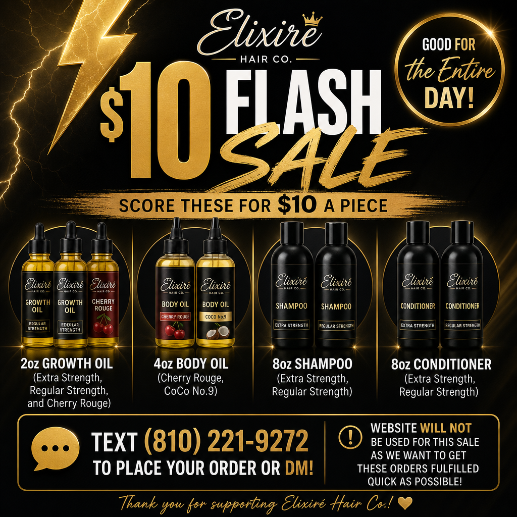 $10 FLASH SALE! Elixiré Hair Company, LLC